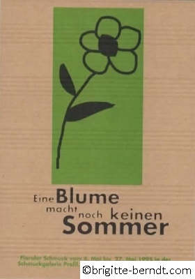 Ausstellung Eine Blume macht noch keinen Sommer Mai 1995